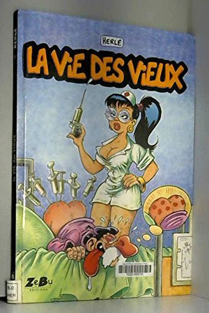 La vie des vieux