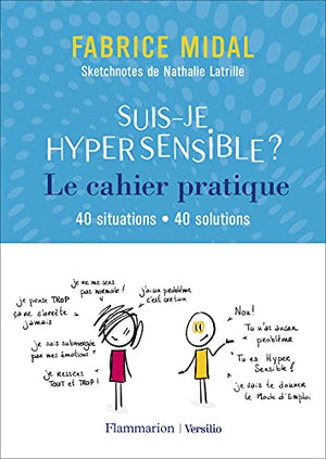 Suis-je hypersensible ? Le cahier pratique