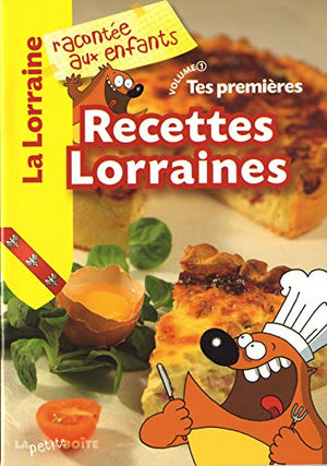 Tes premières recettes lorraines