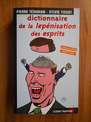 Dictionnaire de la lepénisation des esprits