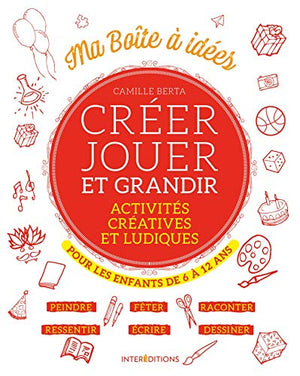 Créer, jouer et grandir