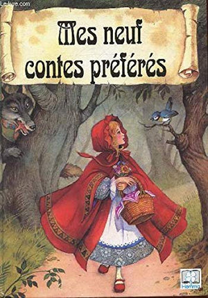 Mes neuf contes préférés