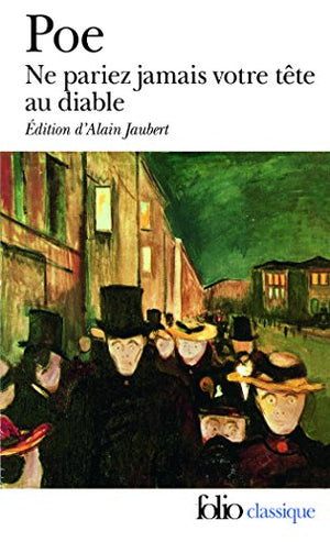 Ne pariez jamais votre tête au diable et autres contes non traduits par Baudelaire