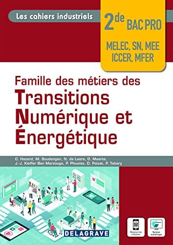 Les cahiers industriels - Famille de métiers des transitions numérique et énergétique 2de Bac Pro (2022) - Pochette élève