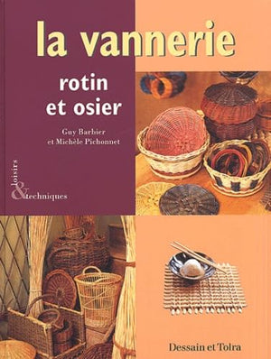 La vannerie : Rotin et osier