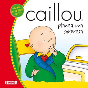 Caillou planea una sorpresa (Mis cuentos de Caillou)