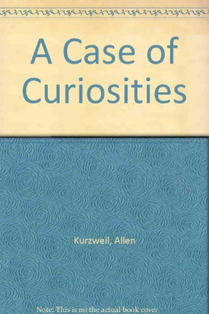 A Case of Curiosities