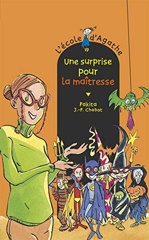 L'école d'Agathe, Tome 16 : Une surprise pour la maîtresse