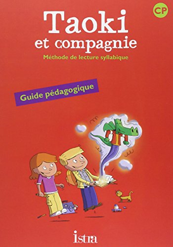 Taoki et compagnie CP - Guide pédagogique - Edition 2010