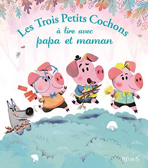 Les Trois Petits Cochons à lire avec papa et maman