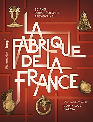 La fabrique de la France