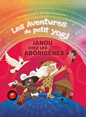 Janou chez les aborigènes