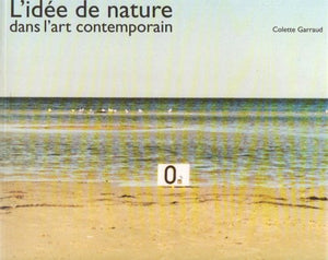 L'idée de nature dans l'art contemporain