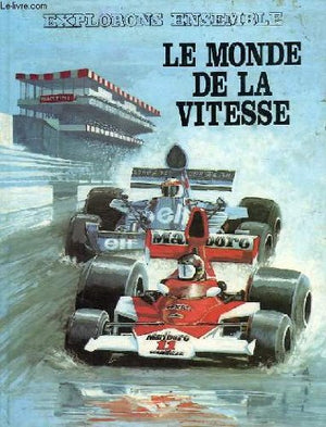 Le monde de la vitesse