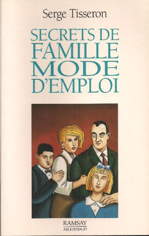 Secrets de famille mode d'emploi