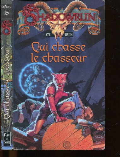 Qui chasse le chasseur