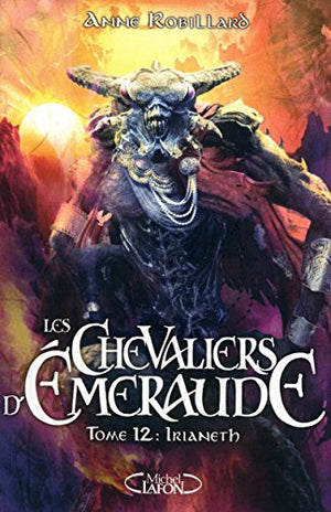 Les Chevaliers d'Emeraude T12 Irianeth