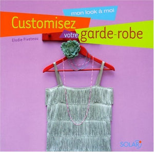 Customisez votre garde-robe