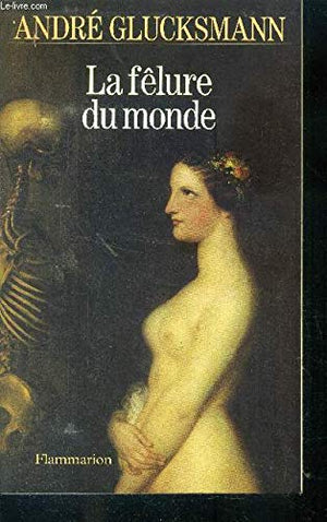 La fêlure du monde