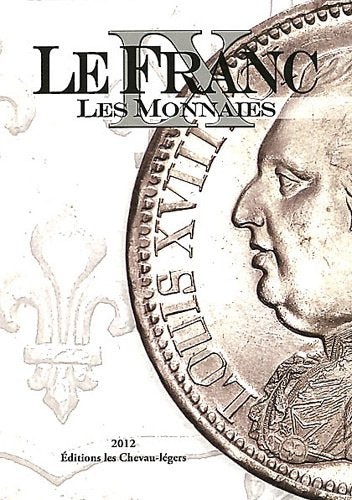 Le Franc: Tome 9, Les monnaies