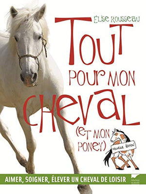 Tout pour mon cheval (et mon poney)