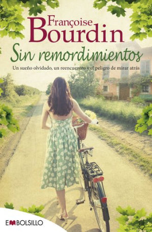 Sin Remordimientos: Una emocionante novela sobre los sueños de juventud y el peligro de mirar atrás. (EMBOLSILLO)