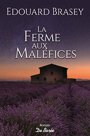 FERME AUX MALEFICES (LA)