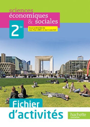 Sciences économiques & sociales 2e: Fichier d'activités