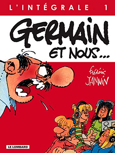 Germain et nous... L'intégrale Tome 1