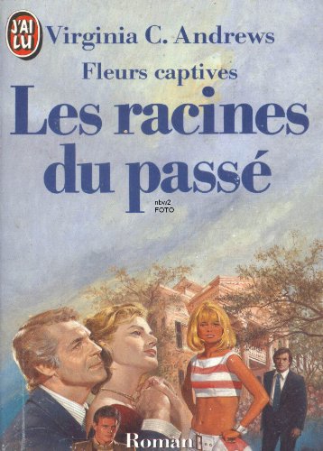 Les racines du passé