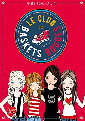 Le club des baskets rouges - Tome 1: Amies pour la vie