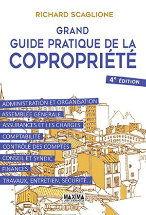 Grand guide pratique de la copropriété