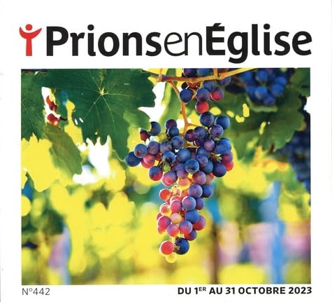 Prions en Eglise petit format N° 442, octobre 2023