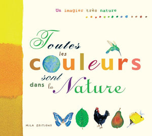 Toutes les couleurs sont dans la nature