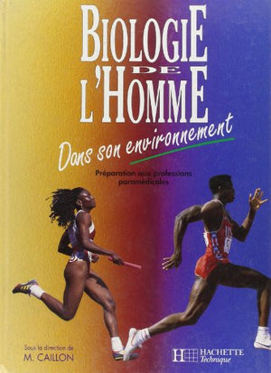 BIOLOGIE DE L'HOMME. Dans son environnement