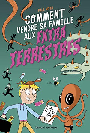 Comment vendre sa famille aux extraterrestres