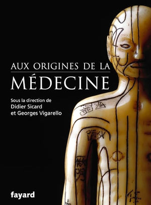 Aux origines de la médecine