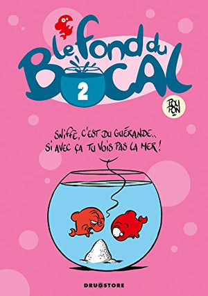 Le fond du bocal