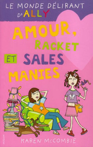 Amour, racket et sales manies