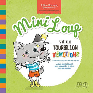 Mini Loup vit un tourbillon d'émotions