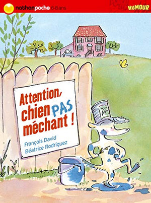 Attention, chien pas méchant !