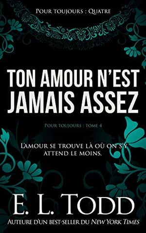 Ton amour n’est jamais assez