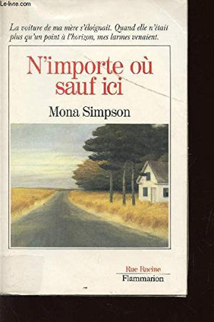 N'importe où, sauf ici !