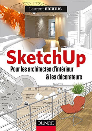 SketchUp pour les architectes d'intérieur et les décorateurs