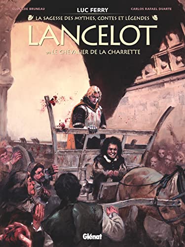 Lancelot - Tome 01: Le Chevalier de la charrette