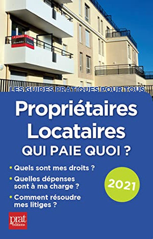 Propriétaires locataires 2021: Qui paie quoi ?