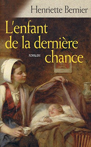 L'enfant de la dernière chance