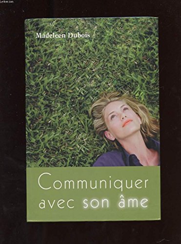 Communiquer avec son âme