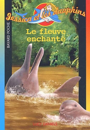 Le fleuve enchanté