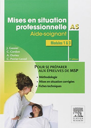 Mises en situation professionnelle AS: Aide-soignant